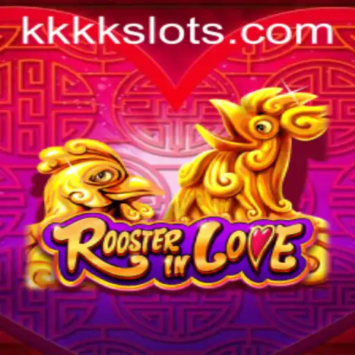 Explorando o Mundo de RoosterInLove e KKK Slots
